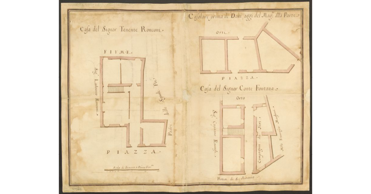 [Pianta della casa del Tenete Ronconi, del casolare prima Doni poi del Magistrato della Parte e infine del Conte Fontana]