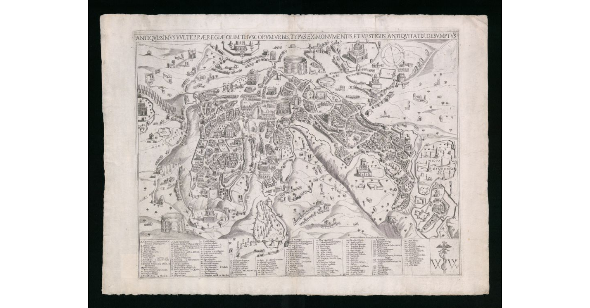 Antiquissimus Volterrae Regiae olim Thuscorurn Urbis typus ex monumentis et vestigiis antiquitatis desumptus