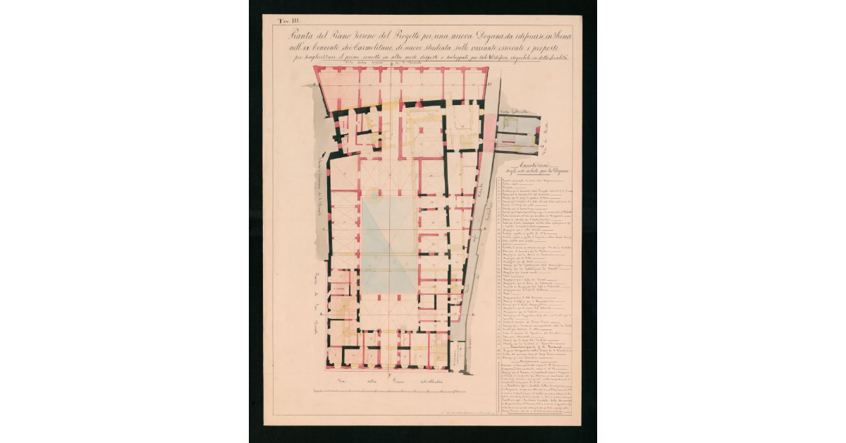 Tavola n. III - Pianta del Piano Terreno del Progetto per una nuova Dogana da edificarsi in Siena nell'ex Convento dei Carmelitani [...]
